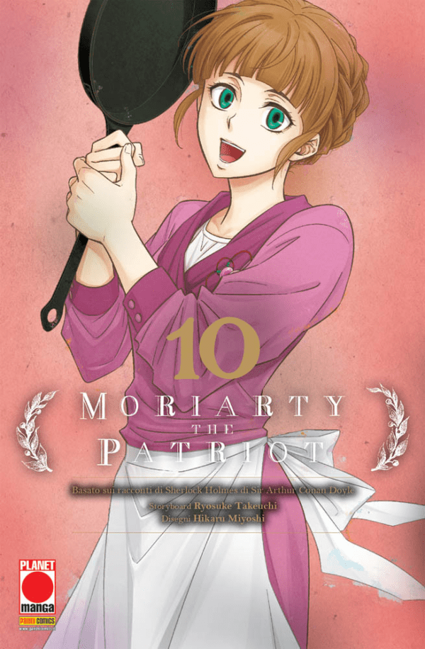 Moriarty the patriot : basato sui racconti di Sherlock Holmes di Sir Arthur Conan Doyle / storyboard Ryosuke Takeuchi ; disegni Hikaru Miyoshi. 10