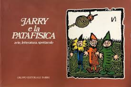 Jarry e la patafisica