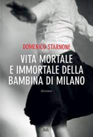 Vita mortale e immortale della bambina di Milano