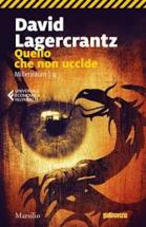 Quello che non uccide \ David Lagercrantz