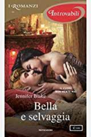 Bella e selvaggia