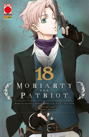 Moriarty the patriot / storyboard: Ryosuke Takeuchi ; disegni: Hikaru Miyoshi. Vol. 18
