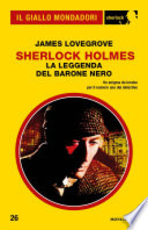 Sherlock Holmes. La leggenda del barone nero