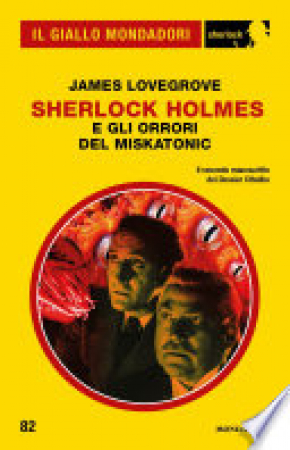 Sherlock Holmes e gli orrori del Miskatonic