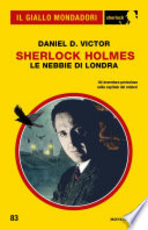 Sherlock Holmes. Le nebbie di Londra