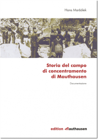 Storia del campo di concentramento di Mauthausen