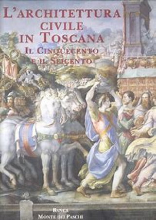 L'architettura civile in Toscana