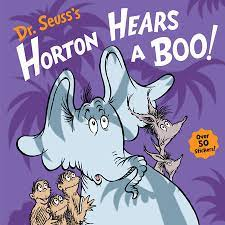 Dr. Seuss. Horton hears a boo!