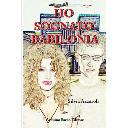 Ho sognato Babilonia