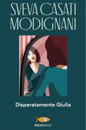 Disperatamente Giulia