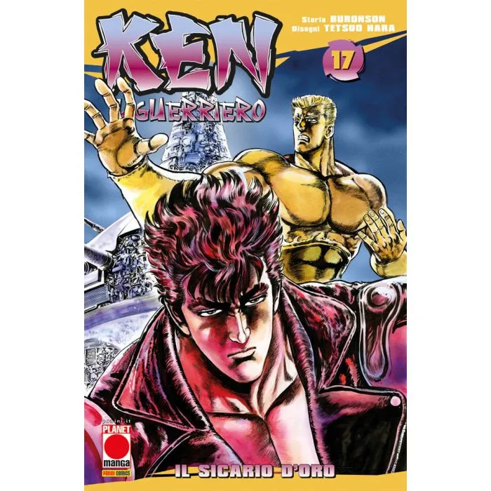 Ken il guerriero / Buronson, Tetsuo Hara. Vol. 17
