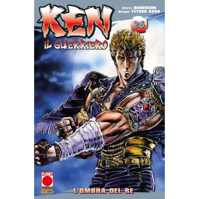 Ken il guerriero / Buronson, Tetsuo Hara. Vol. 26