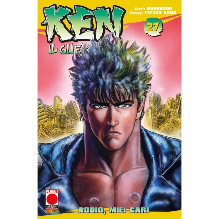 Ken il guerriero / Buronson, Tetsuo Hara. Vol. 27