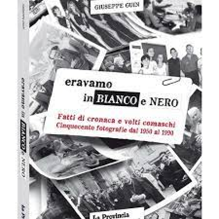 Eravamo in bianco e nero
