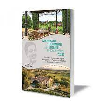 Mangiare e dormire tra i vigneti 2024