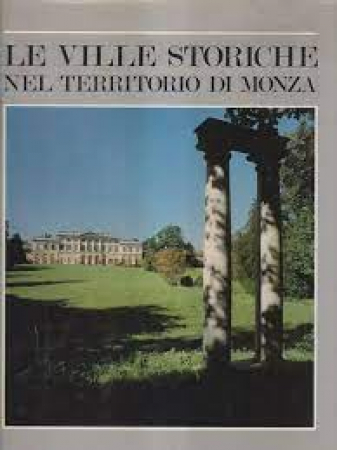 Le ville storiche nel territorio di Monza