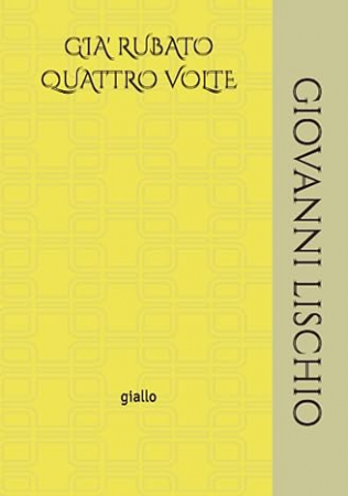 Già rubato quattro volte