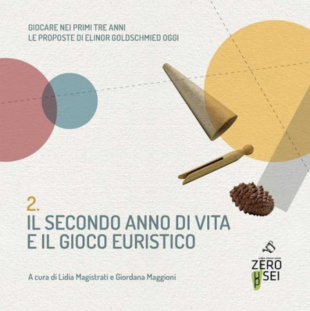 Il secondo anno di vita e il gioco euristico