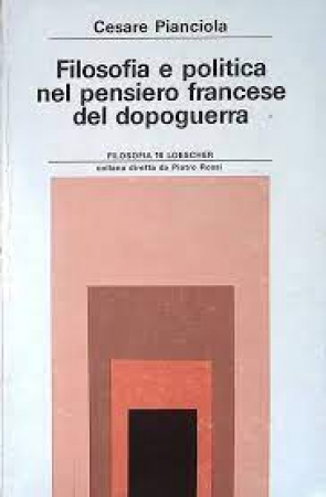 Filosofia e politica nel pensiero francese del dopoguerra