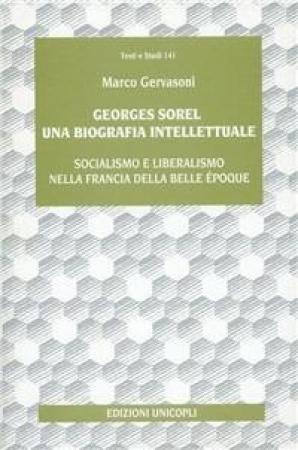 Georges Sorel, una biografia intellettuale