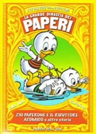 Zio Paperone e il riduttore atomico... e altre storie