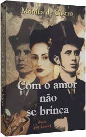 Com o amor não se brinca