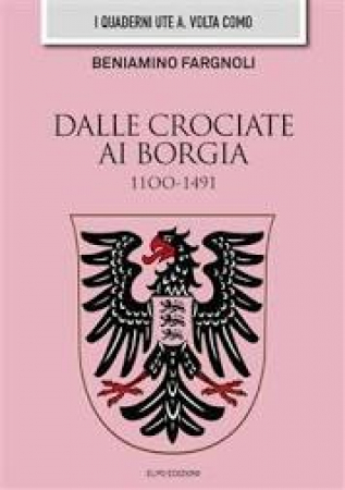 Dalle Crociate ai Borgia